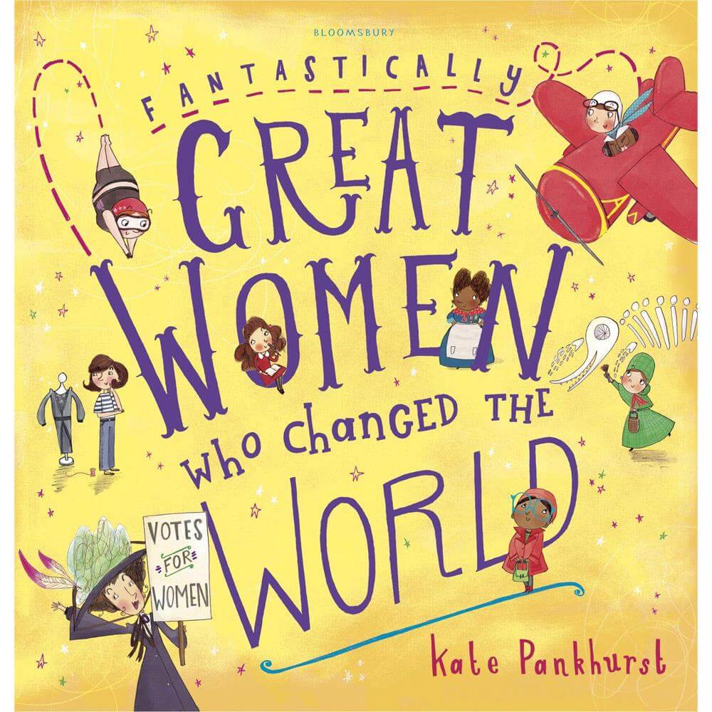 Fantastically Great Women Who Changed The World By Kate Pankhurst (Paperback)